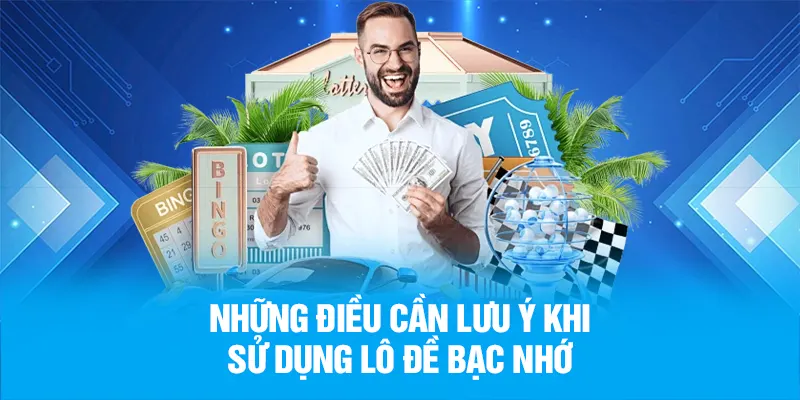 Bí quyết áp dụng lô đề bạc nhớ giúp tăng tỷ lệ trúng