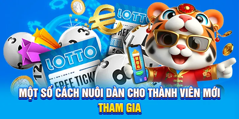 Một số cách nuôi dàn cho thành viên mới tham gia