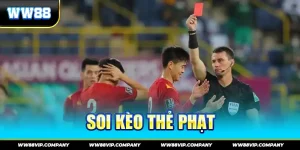 Soi kèo thẻ phạt
